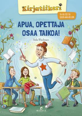 Apua, opettaja osaa taikoa!