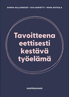 Tavoitteena eettisesti kestävä työelämä