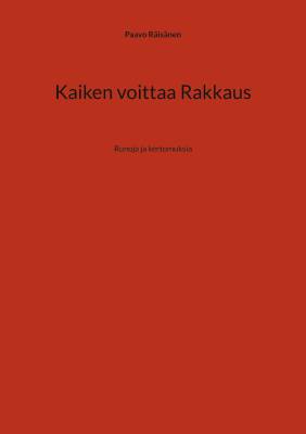 Kaiken voittaa Rakkaus
