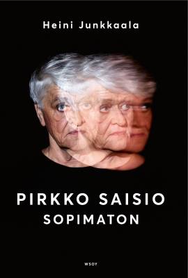 Pirkko Saisio - Sopimaton