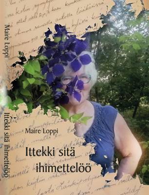 Ittekki sitä ihimettelöö