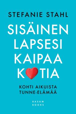 Sisäinen lapsesi kaipaa kotia