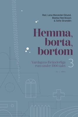 Hemma, borta, bortom