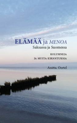 Elämää ja menoa Saksassa ja Suomessa