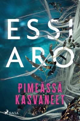 Pimeässä kasvaneet