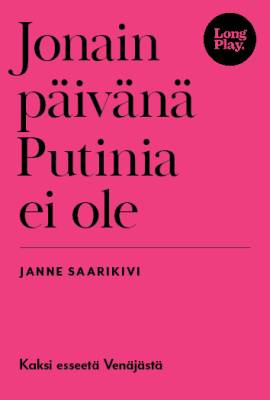 Jonain päivänä Putinia ei ole