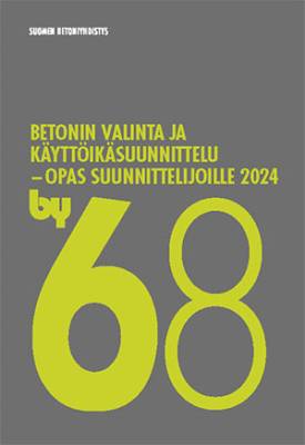 by 68 Betonin valinta ja käyttöikäsuunnittelu