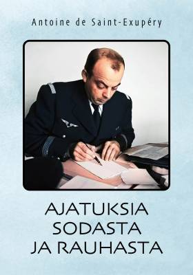 Ajatuksia sodasta ja rauhasta