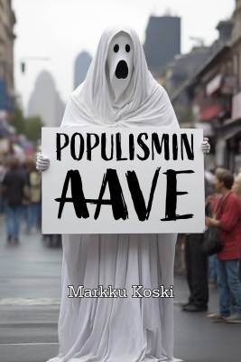 Populismin aave