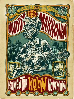 Muddy Lee Makkonen komentaa mojon hommiin