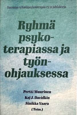 Ryhmä psykoterapiassa ja työnohjauksessa