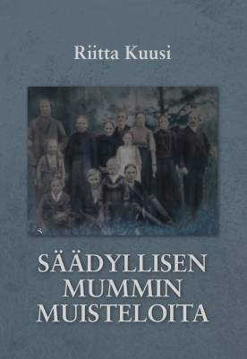 Säädyllisen mummin muisteloita