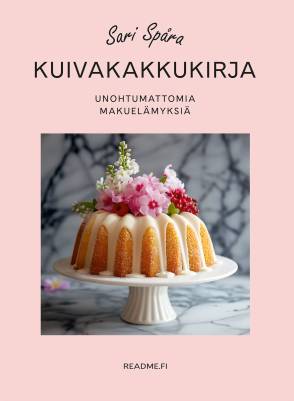 Kuivakakkukirja - Unohtumattomia makuelämyksiä