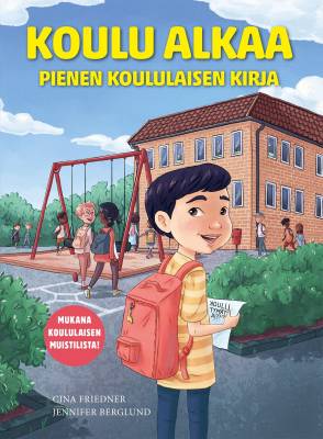 Koulu alkaa - Pienen koululaisen kirja - Mukana koululaisen muistilista