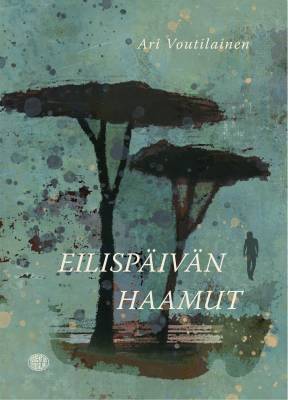 Eilispäivän haamut