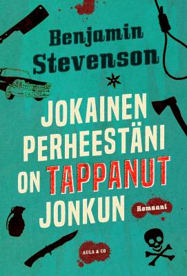 Jokainen perheestäni on tappanut jonkun