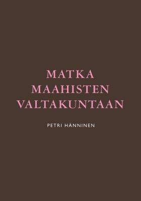 Matka Maahisten valtakuntaan