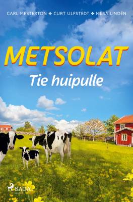 Metsolat – Tie huipulle