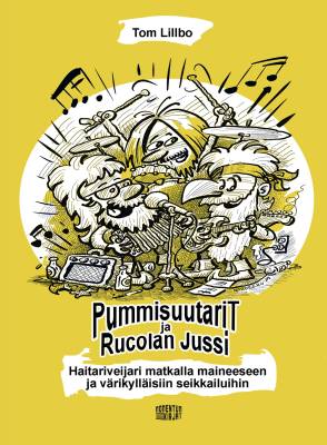 Pummisuutarit ja Rucolan Jussi