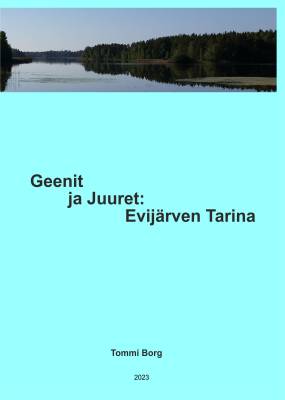 Geenit ja Juuret: Evijärven tarina
