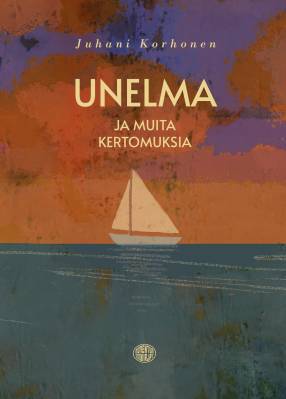 Unelma ja muita kertomuksia