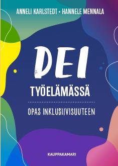 DEI työelämässä - opas inklusiivisuuteen