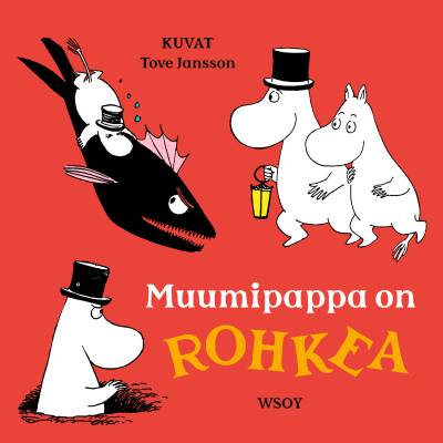 Muumipappa on ROHKEA