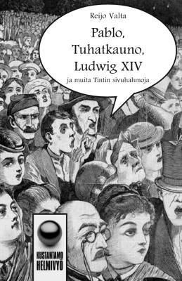 Pablo, Tuhatkauno, Ludwig XIV