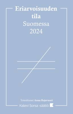 Eriarvoisuuden tila Suomessa 2024
