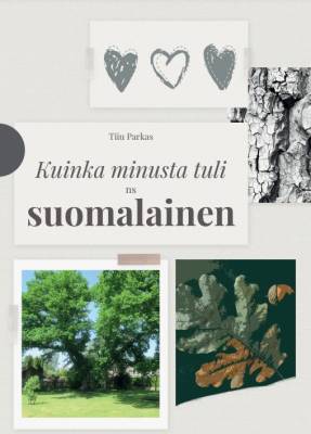 Kuinka minusta tuli ns suomalainen