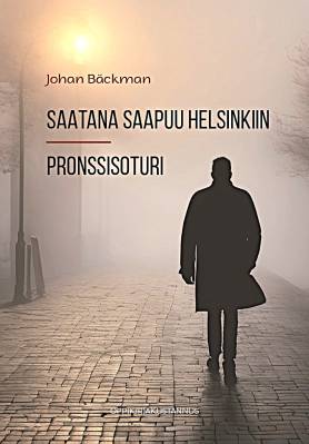 Saatana saapuu Helsinkiin & Pronssisoturi