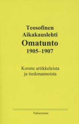 Teosofinen Aikakauskirja Omatunto 1905-1907