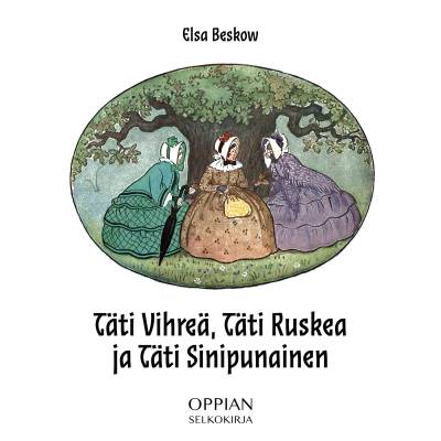 Täti Vihreä, Täti Ruskea ja Täti Sinipunainen (selkokirja)