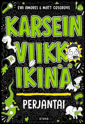 Karsein viikko ikinä: perjantai