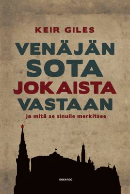 Venäjän sota jokaista vastaan - ja mitä se sinulle merkitsee