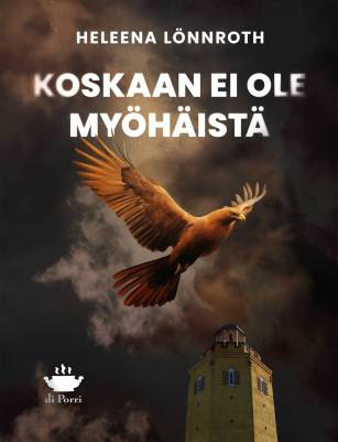 Koskaan ei ole myöhäistä
