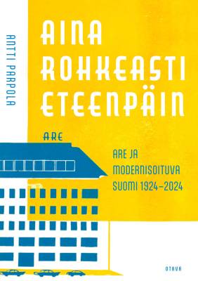 Aina rohkeasti eteenpäin