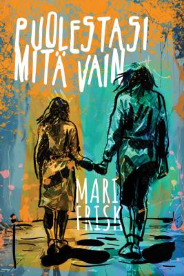 Puolestasi mitä vain