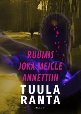 Ruumis joka meille annettiin