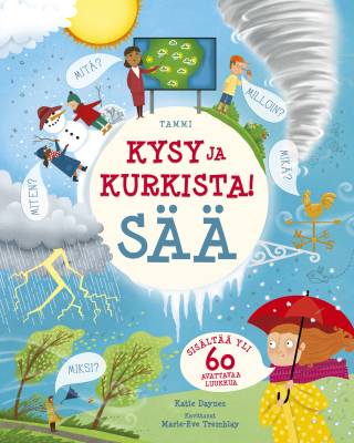 Kysy ja kurkista! Sää