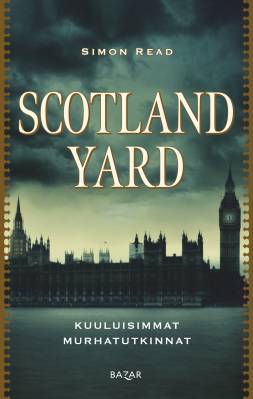 Scotland Yard: Kuuluisimmat murhatutkinnat