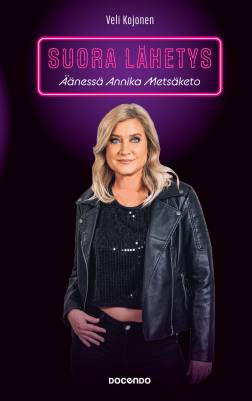 Suora lähetys - Äänessä Annika Metsäketo