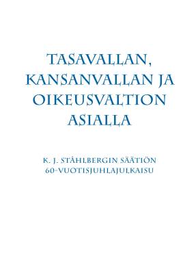 Tasavallan, kansanvallan ja oikeusvaltion asialla