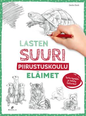 Lasten suuri piirustuskoulu: Eläimet