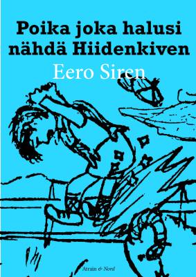 Poika, joka halusi nähdä Hiidenkiven