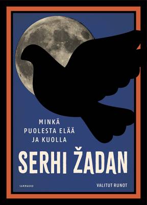 Minkä puolesta elää ja kuolla