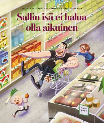 Sallin isä ei halua olla aikuinen