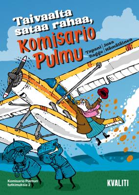 Taivaalta sataa rahaa, komisario Pulmu