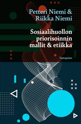 Sosiaalihuollon priorisoinnin mallit ja etiikka