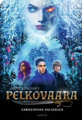 Pelkovaara - Varislinnan salaisuus